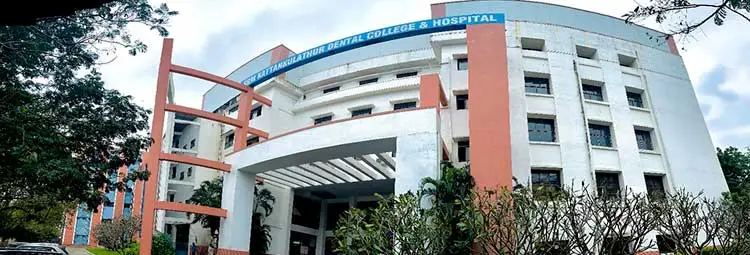 campus SRM Kattankulathur Dental College and Hospital