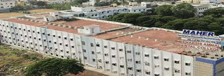 campus Meenakshi Ammal Dental College and Hospital