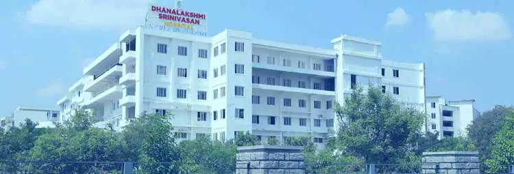 Dhanalakshmi Srinivasan Medical College and Hospital